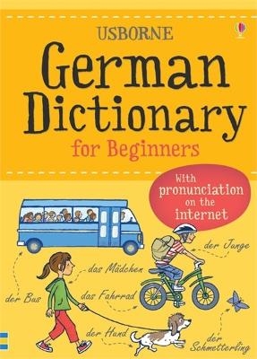 German Dictionary for Beginners - Francoise Holmes, Giovanna Iannaco, Helen Davies