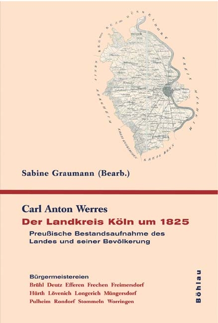 Der Landkreis Köln um 1825 - Carl Anton Werres