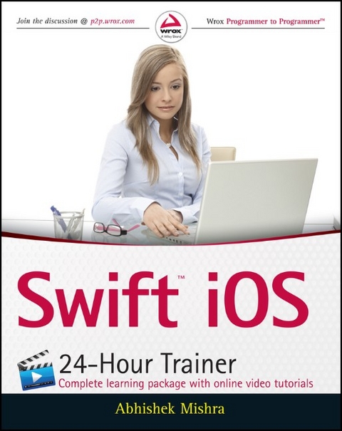 Swift iOS 24-Hour Trainer - Abhishek Mishra