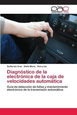 DiagnÃ³stico de la electrÃ³nica de la caja de velocidades automÃ¡tica - Guillermo Cruz, Stalin Mena, Henry Iza