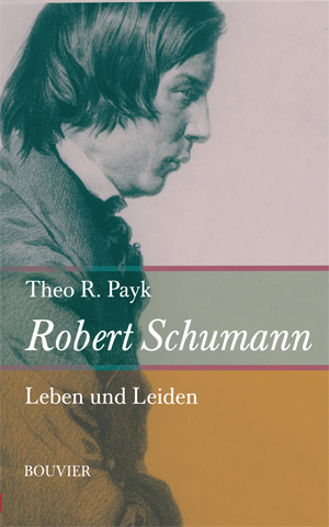 Robert Schumann - Theodor R Payk