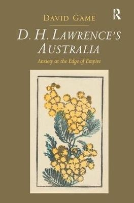 D.H. Lawrence's Australia - David Game
