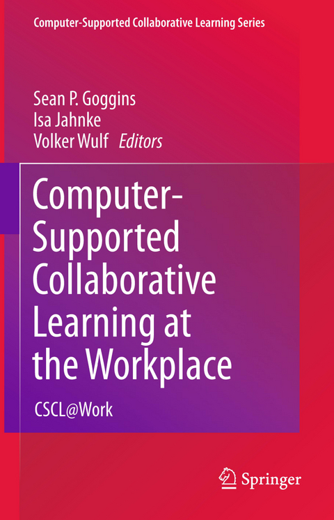 Computer-Supported Collaborative Learning at the Workplace - 