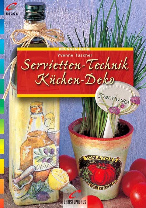 Servietten-Technik Küchen-Deko - Yvonne Tuscher