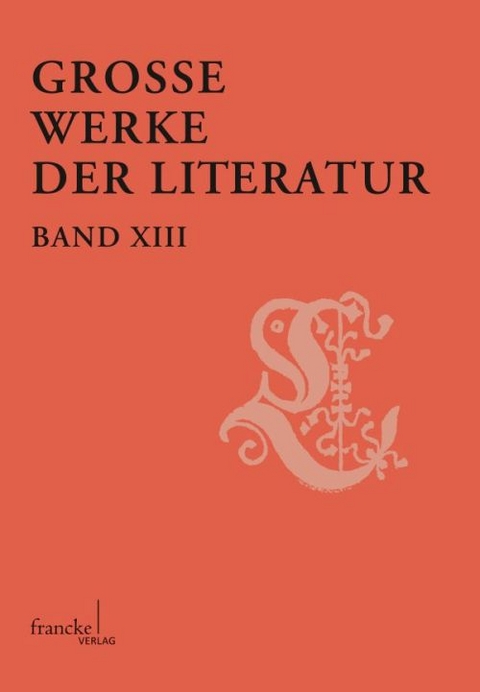 Große Werke der Literatur XIII - 