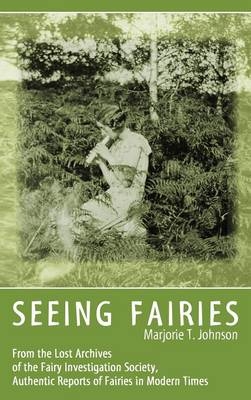 Seeing Fairies - Marjorie T Johnson