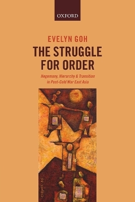 The Struggle for Order - Evelyn Goh