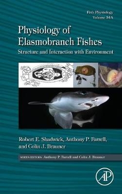 Physiology of Elasmobranch Fishes: Structure and Interaction with Environment - 