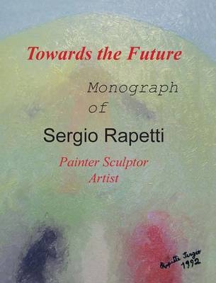 Towards the future - Sergio Rapetti