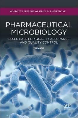 Pharmaceutical Microbiology - Tim Sandle