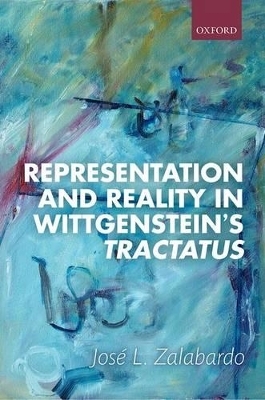 Representation and Reality in Wittgenstein's Tractatus - José L. Zalabardo