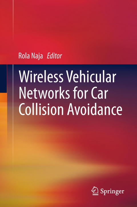 Wireless Vehicular Networks for Car Collision Avoidance - 