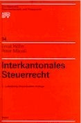 Interkantonales Steuerrecht - Ernst Höhn, Peter Mäusli