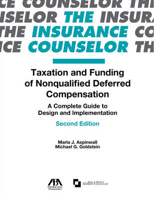 Taxation and Funding of Nonqualified Deferred Compensation - Michael G. Goldstein, Marla Aspinwall