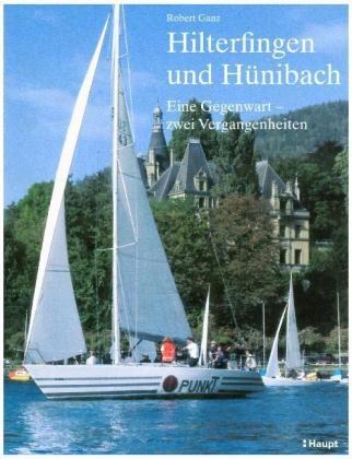 Hilterfingen und Hünibach - Robert Ganz