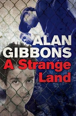 A Strange Land - Alan Gibbons