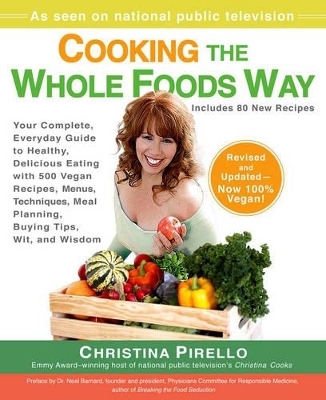 Cooking the Wholefoods Way - Christina Pirello