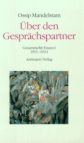 Ossip Mandelstam - Das Gesamtwerk in Kassette. 10 Bände im Schmuckschuber mit Begleitheft / Gesammelte Essays (1913-1935) - 