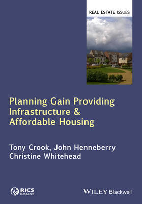 Planning Gain - Tony Crook, John Henneberry, Christine Whitehead