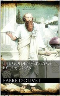 The Golden Verses of Pythagoras - Fabre d'Olivet