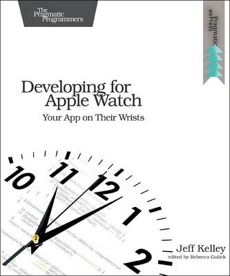 Developing for Apple Watch - Jeff Kelley