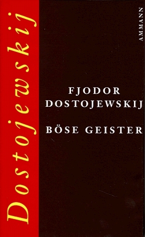 Böse Geister - Fjodor M Dostojewskij
