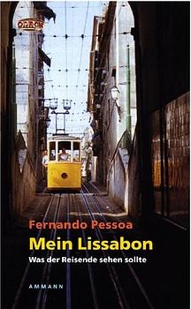 Mein Lissabon - Fernando Pessoa