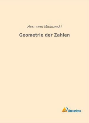 Geometrie der Zahlen - Hermann Minkowski