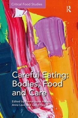 Careful Eating: Bodies, Food and Care - 