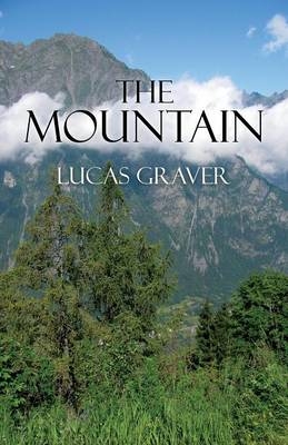 The Mountain - Lucas Graver