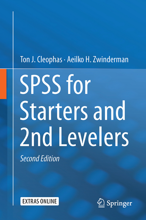 SPSS for Starters and 2nd Levelers - Ton J. Cleophas, Aeilko H. Zwinderman