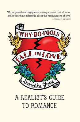 Why Do Fools Fall in Love - Anouchka Grose