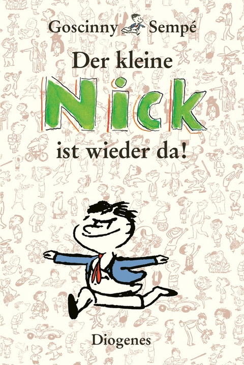 Der kleine Nick ist wieder da! - René Goscinny, Jean-Jacques Sempé