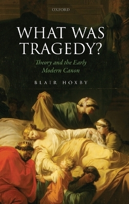 What Was Tragedy? - Blair Hoxby