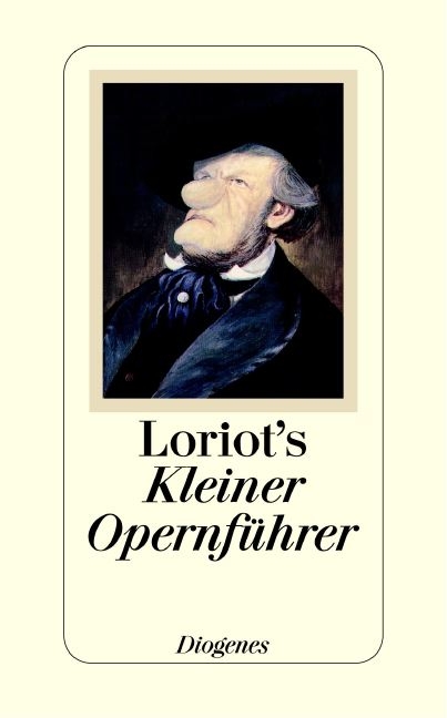 Loriot's Kleiner Opernführer -  Loriot