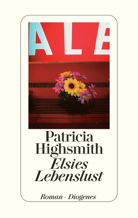 Elsies Lebenslust - Patricia Highsmith