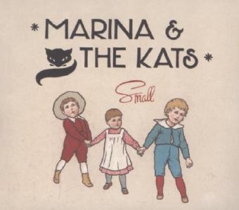 Small, 1 Audio-CD -  Marina &  The Kats