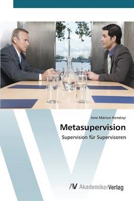 Metasupervision - Imre Marton Remenyi