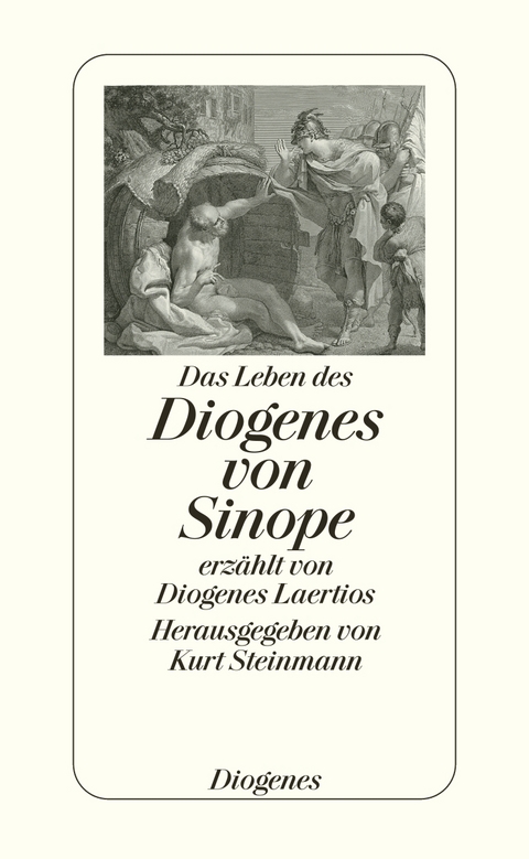 Das Leben des Diogenes von Sinope -  Diogenes Laertios