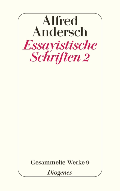 Essayistische Schriften 2 - Alfred Andersch