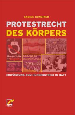 Protestrecht des Körpers - Sabine Hunziker