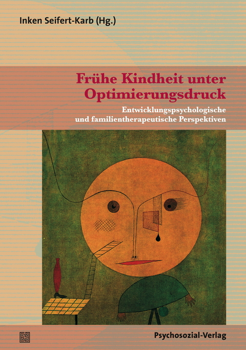 Frühe Kindheit unter Optimierungsdruck - 