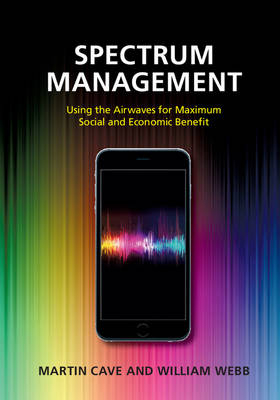 Spectrum Management - Martin Cave, William Webb