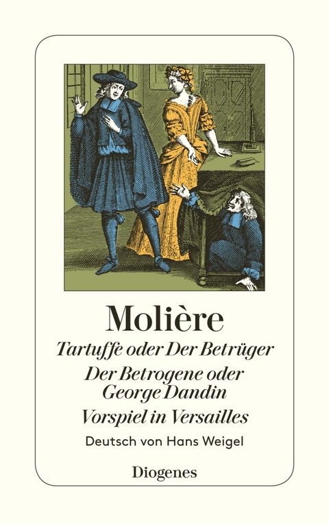 Tartuffe oder Der Betrüger / Der Betrogene oder George Dandin / Vorspiel in Ver -  Molière