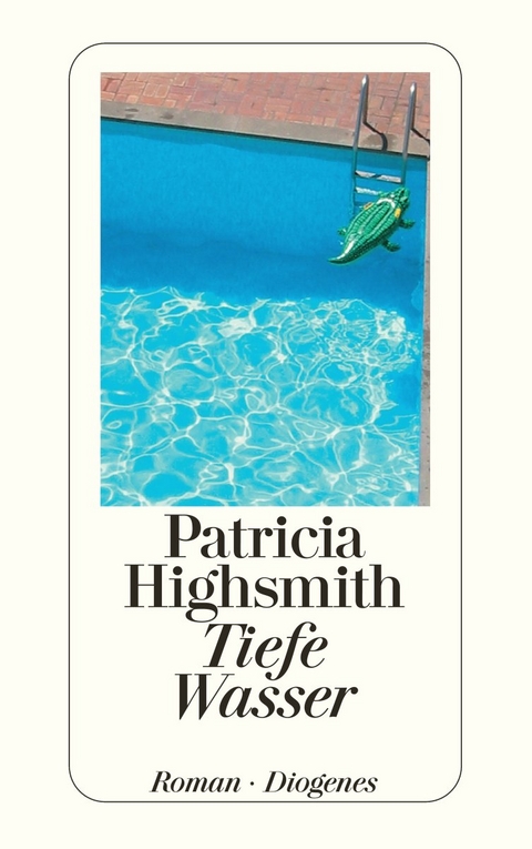 Tiefe Wasser - Patricia Highsmith