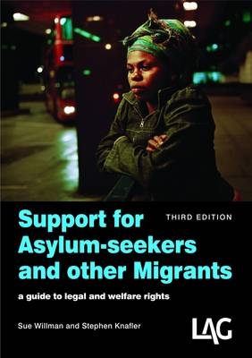 Support for Asylum-seekers and Other Migrants - Sue Willman, Stephen Knafler