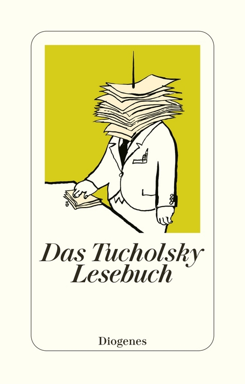 Das Tucholsky Lesebuch - Kurt Tucholsky