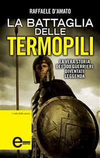 La battaglia delle Termopili - Raffaele D'Amato