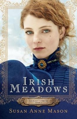 Irish Meadows - Susan Anne Mason