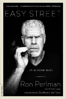 Easy Street (the Hard Way) - Ron Perlman